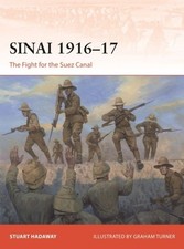 Sinai 1916-17: The Fight for the Suez Canal by Stuart Hadaway