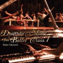 Dramatic Music for Ballet Class 1 - Shino Takizawa (CD)