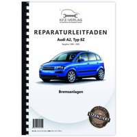 Audi A2 Typ 8Z 1999-2005 Bremsanlagen Bremsen System Werkstatthandbuch