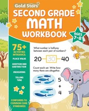 Second Grade Math Workbook Ages 7 to 8: 75 Activities Addition  Subtractio...