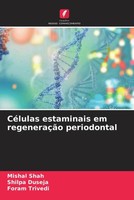 CéLulas Estaminais Em RegeneraçãO Periodontal Mishal Shah (U. A.) Taschenbuch