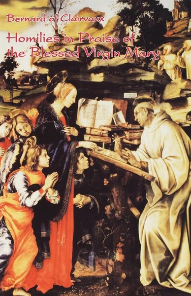 Homilies In Praise Of The Blessed Virgin Mary Bernard Of Clairvaux Taschenbuch-image
