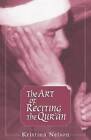 The Art of Reciting the Qur'an by Kristina Nelson (Paperback, 2001)