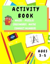 Activity Book Kids 3-5: Fun Activity Workbook For Children 3-5 Years Old - ...