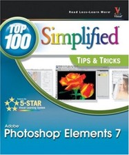 Photoshop Elements 7: Top 100 Simplified Tips and Tricks Top 10