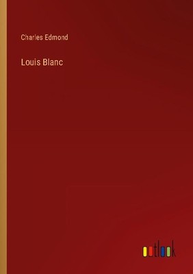 Louis Blanc Charles Edmond