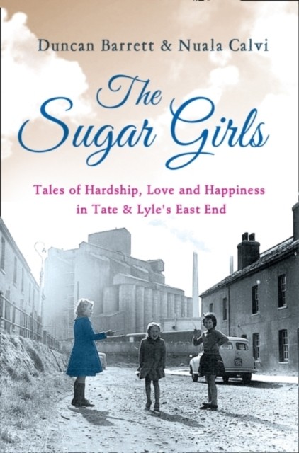 The Sugar Girls by Duncan Barrett (Paperback Book)