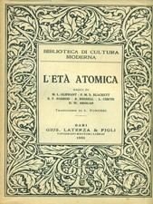 L'ETA' ATOMICA AA.VV. LATERZA 1951 BIBLIOTECA DI CULTURA MODERNA BROSSURA
