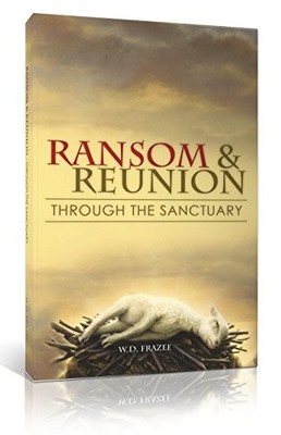 RANSOM AND REUNION THROUGH THE SANCTUARY By Willmonte Doniphan Frazee