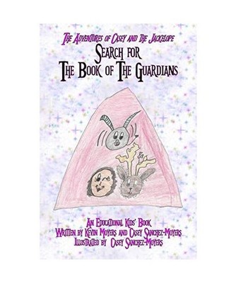 Search for The Book of The Guardians, Kevin Moyers, Casey Sanchez-Moyers