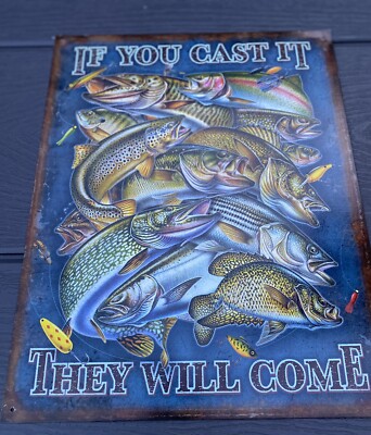 Jon Q. Wright Metal Sign If You Cast It They Will Come 12.5'' X 16'' Man Cave