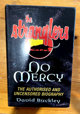 The Stranglers No Mercy-David Buckley Hardback Book 1st Edition Music Biography