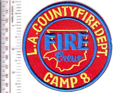 Hot Shot Fire Crew LA County Fire Dep Camp 8 Malibu Patch vel NO TARIFF