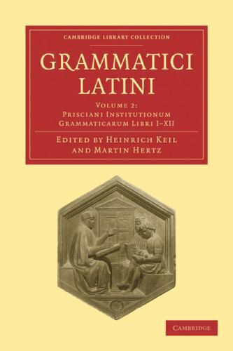 Grammatici Latini Keil Hertz Paperback Cambridge University Press Volume 2