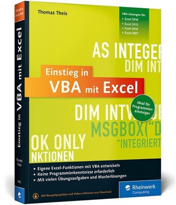 Einstieg in VBA mit Excel: Makro-Programmierung für Microsoft Excel 2007 bis 201