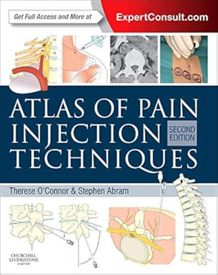 Atlas of Pain Injection Techniques: Expert Consult: Onl -  NEW Therese C. O'co 2
