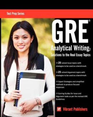 GRE Analytical Writing: Solutions to the Real Essay Topics (Test Prep  - GOOD