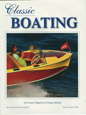 CLASSIC BOATING MAGAZINE ISSUE NUMBER 205 (SEPTEMBER/OCTOBER, 2018) NEW