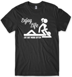 Enjoy Life Eat Out More Often Mens Funny Unisex T-Shirt | eBay