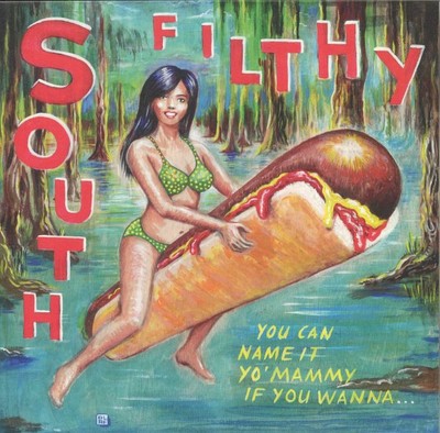 SOUTH FILTHY - You Can Name It Yo' Mammy If You Wanna - LP + INSERT + MP3
