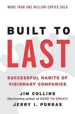 Built to Last: Successful Habits of Visionary Companies by James C. Collins (Eng