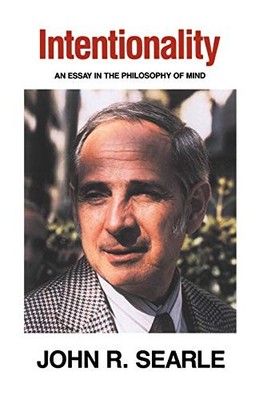 Intentionality: An Essay in the Philosophy of ... by Searle Paperback / softback