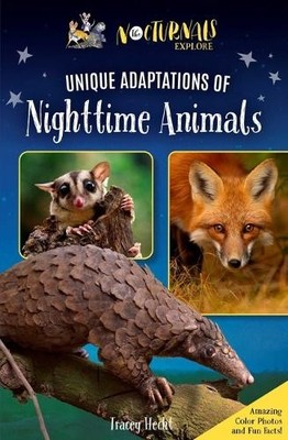 Tracey Hecht The Nocturnals Explore Unique Adapt (Gebundene Ausgabe) (US IMPORT)