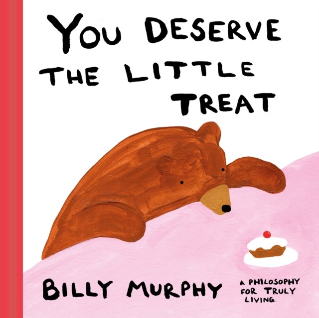 You Deserve the Little Treat by Billy Murphy NEW - Image 3