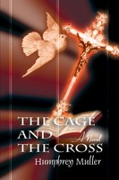 Humphrey Muller | The Cage And The Cross | Taschenbuch | Englisch (2000)