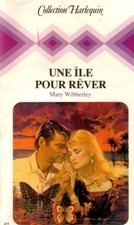 Une île pour rêver : Collection : Collection harlequin n° 405 | Bon état
