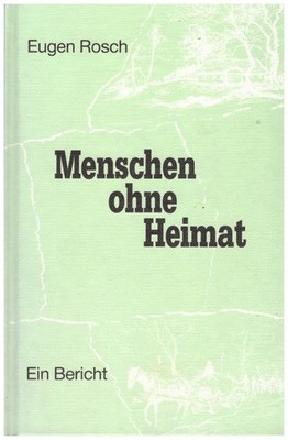 Eugen Rosch Menschen ohne Heimat SIGNIERT