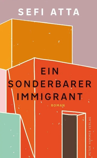 Sefi Atta | Ein Sonderbarer Immigrant | Buch | Deutsch (2022) | 456 S.-image