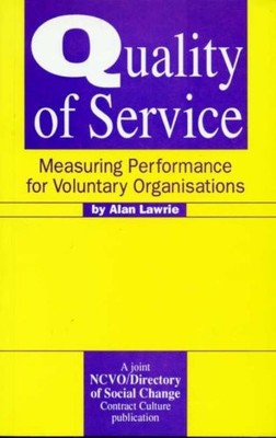 Quality of Service: Measuring Performance for Voluntary Organisa