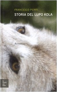 9788849819458 Storia del lupo Kola - Francesco Perri