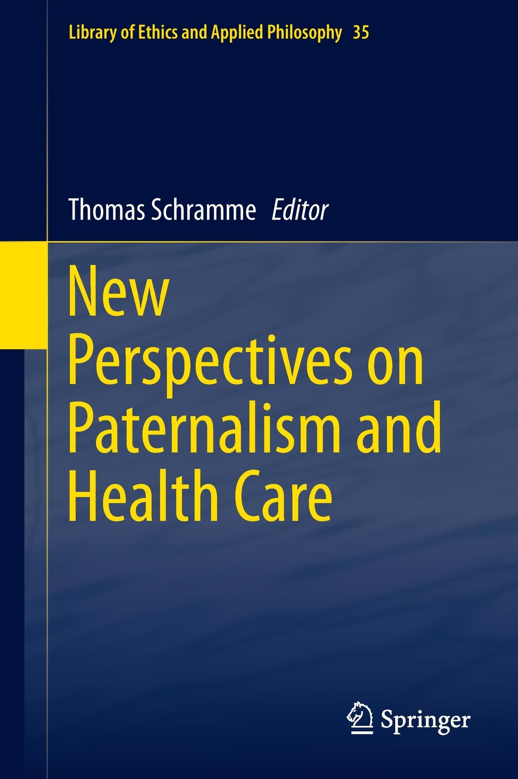 Thumbnail - Thomas Schramme | Perspectives On Paternalism And Health Care | Buch