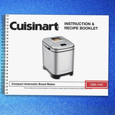 CUISINART CBK-110C Compact Automatic Bread Maker User Manual , Tough Binding