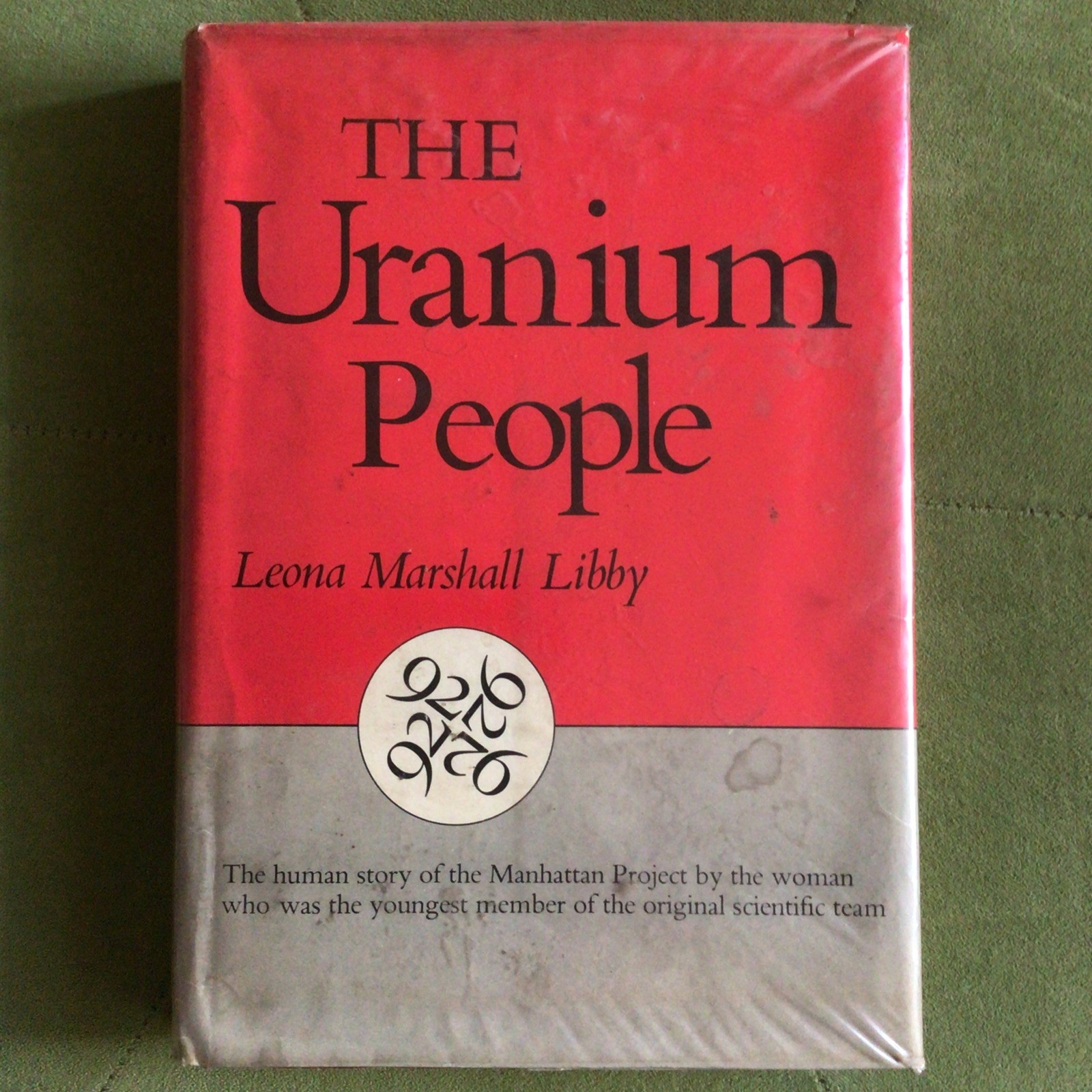 The Uranium People Hardcover Leona M. Libby