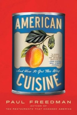 Paul Freedman American Cuisine (Taschenbuch) (US IMPORT)