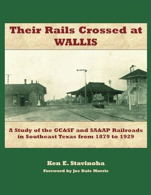 Their Rails Crossed at Wallis: A Study of the GC&SF and SA&AP Rai