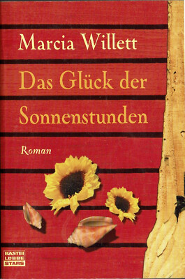 M. Willett '' Das Glück der Sonnenstunden ''Eine herzerwärmrende Geschichte....