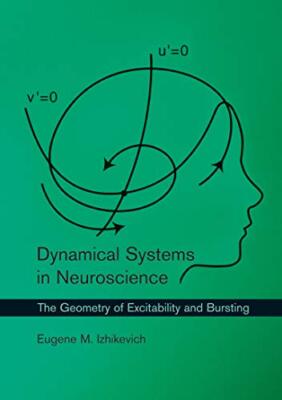 Dynamical Systems in Neuroscience by Eugene Izhikevich