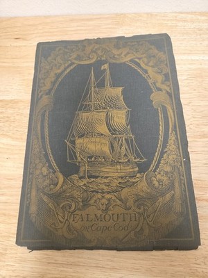 1925 Vintage Book: Falmouth On Cape Cod By The Walton Staff
