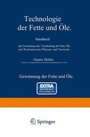 Gewinnung Der Fette Und ÖLe. Spezieller Teil Gustav Hefter Taschenbuch Ix