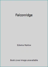 Falconridge by Edwin MARLow