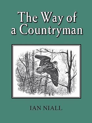 Way of the Countryman by Ian Niall (2012, Hardcover)