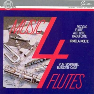 IRMELA NÖLTE MUSIK 4 FLUTES: YUN, SCHNEBEL, BUSSOTTI, CAGE NEW CD