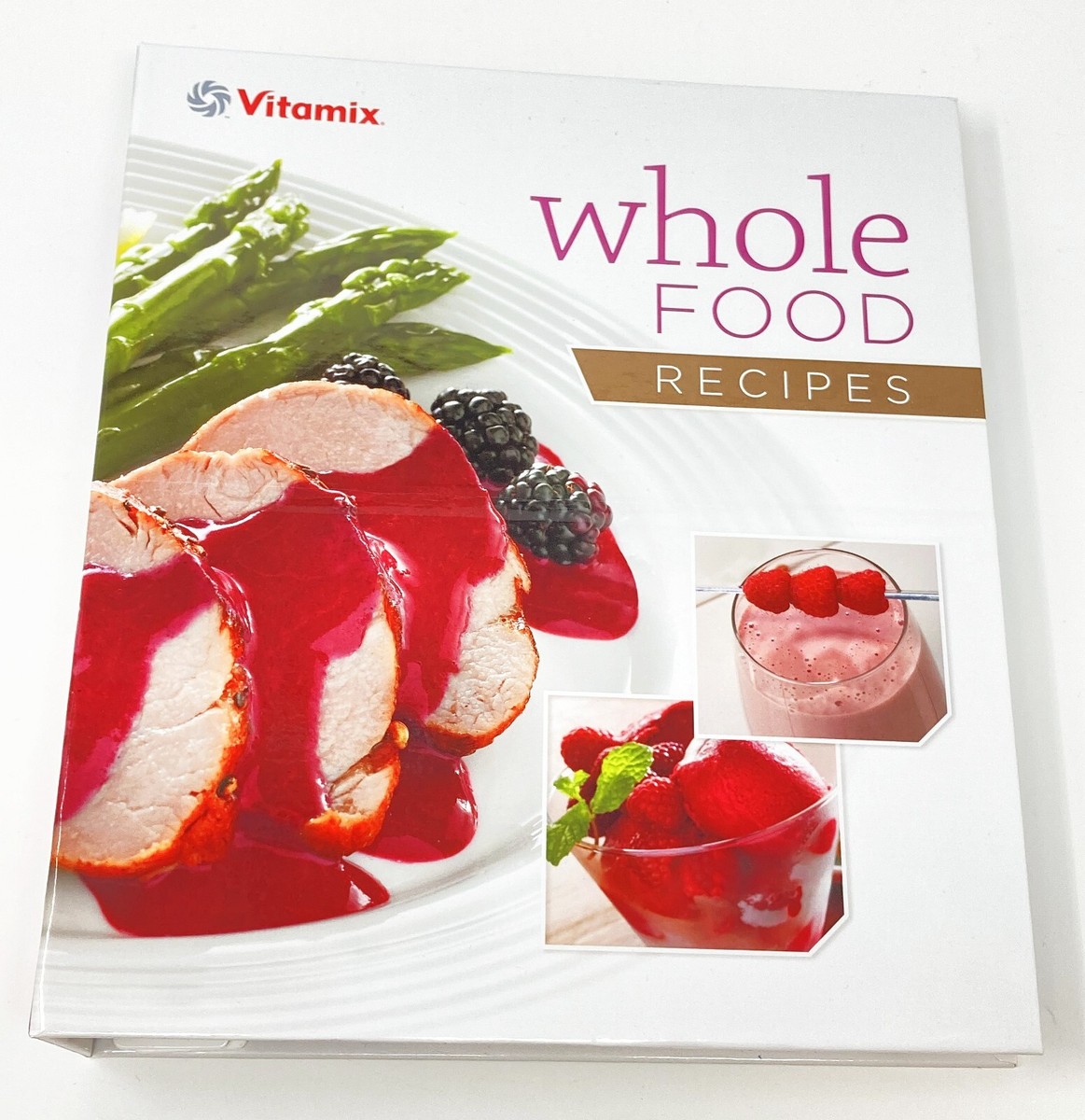 VITAMIX Whole Food Recipes 3-Ring Binder w/VITAMIX 5200 Owner's Manual Cook  Book