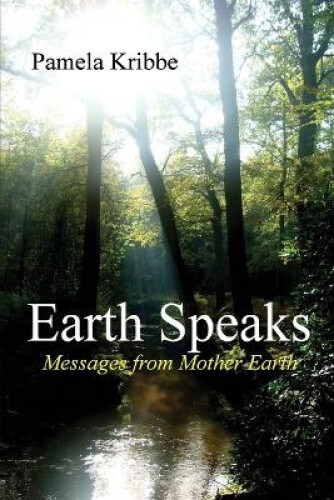 Thumbnail - Earth Speaks By Kribbe, Pamela