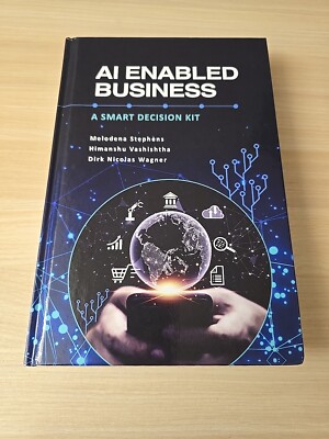 Melodena Stephens Himanshu Vashishtha Dirk Nicolas Wa AI Enabled Busi (Hardback)