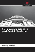 Timofey Nad'kin | Religious Minorities In Post-Soviet Mordovia | Taschenbuch